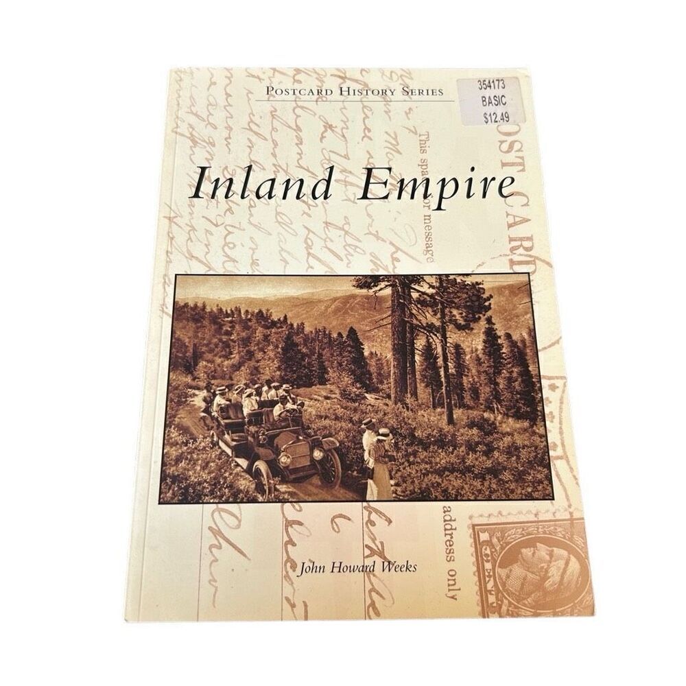 Inland Empire Postcard History Series Book John Howard Weeks